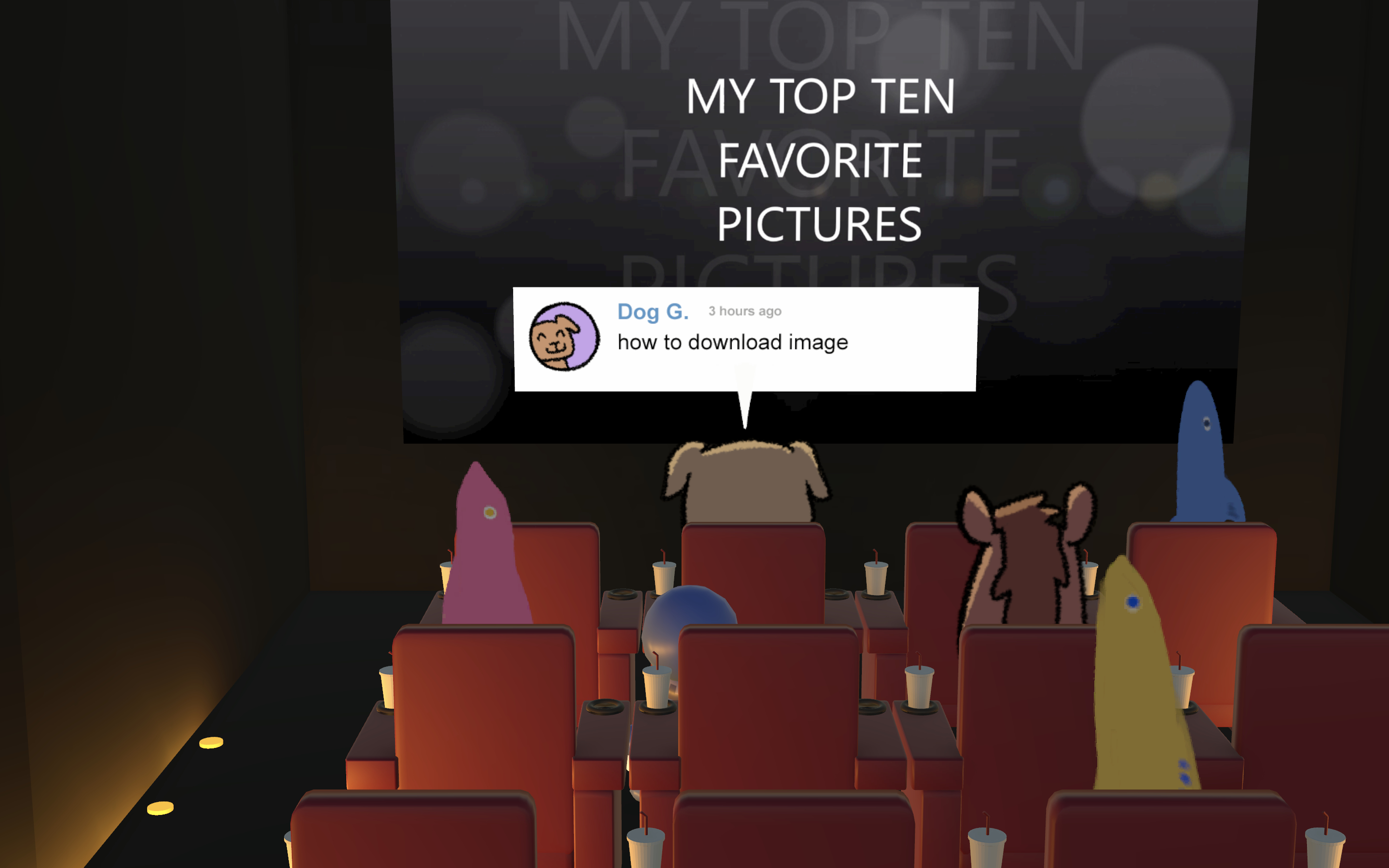 Movie theater interior. On the screen says, 'My Top Ten Favorite Pictures' in all caps. Audience member 'Dog G' says, 'how to download image' in a speech bubble styled like a video comment.